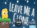 Miniaturka gry: Leave Me A Clone