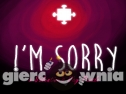 Miniaturka gry: I'm Sorry