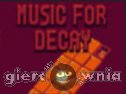 Miniaturka gry: Music for Decay