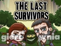 Miniaturka gry: The Last Survivors version html5