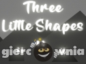 Miniaturka gry: Three Little Shapes